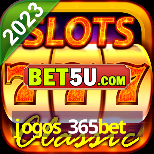 jogos 365bet